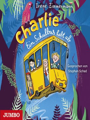 cover image of Charlie. Ein Schulbus hebt ab